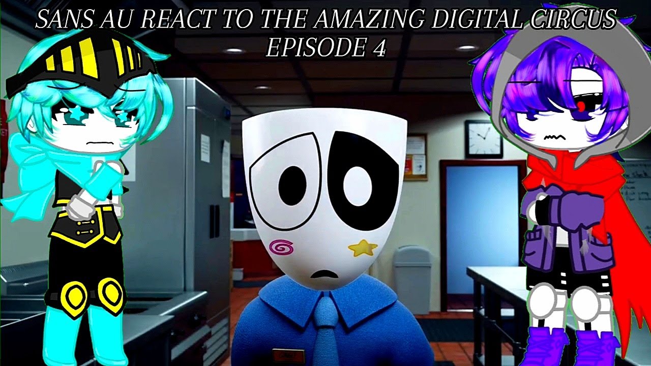 Sans Aus React To The Amazing Digital Circus Ep 4: Fast Food Masquerade | Gacha Club