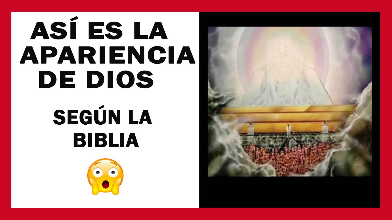 Así es la apariencia de Dios según la Biblia │¡Mira y sabrás! YouTube