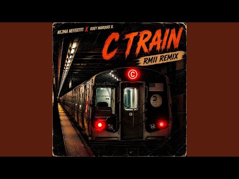 Nejma Nefertiti - C Train