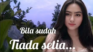 BILA SUDAH TIADA SETIA ‼️ ALBUM POP SLOW pilihan 