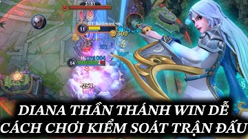 [LMHT:TỐC CHIẾN] DIANA THẦN THÁNH KIẾM SOÁT BÓP NGHẸT TEAM ĐỊCH NHƯ THẾ NÀO