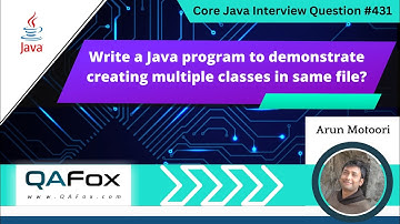 Write a Java program to demonstrate creating multiple classes (Core Java Interview Question #431)