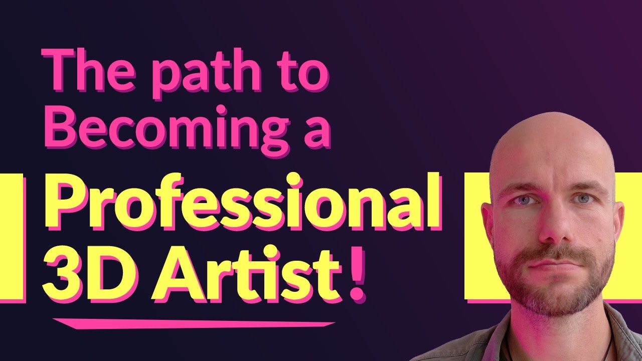 The Skills to Becoming a Professional 3D Artist - YouTube