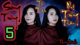 Double Body – Four Towns II Episode 5 – Water Burial II Thuc Linh – Ma Bap Story Read