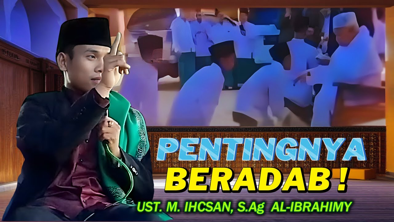 Peringatan Buat Santri Santri | Adab Terhadap Ayah Ibu dan Guru guru Sangat Penting di Utamakan !