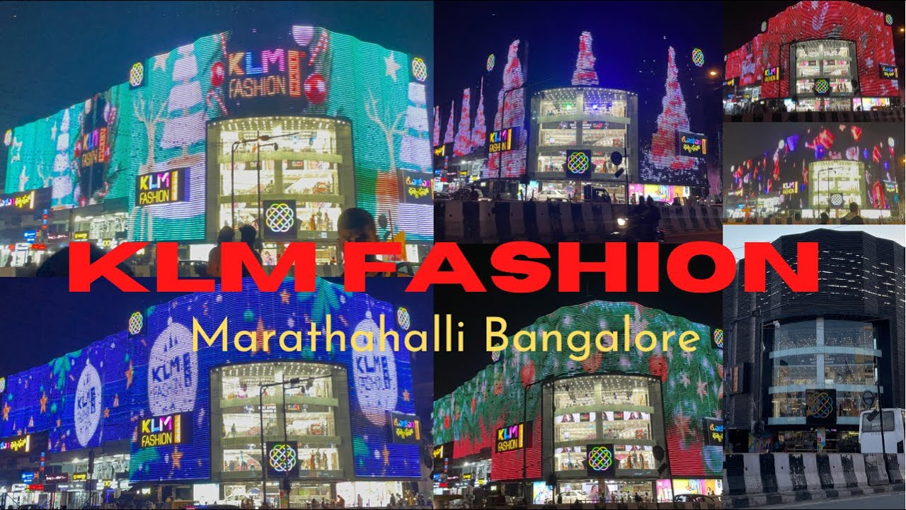 KLM Fashion Mall, Marathahalli, Bangalore Best Shopping destination
