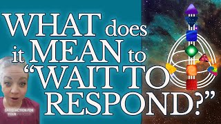 What If You Stopped Trying to “Wait to Respond”?