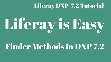 Liferay DXP 7.2 Tutorial 06 - FinderMethods in Liferay DXP 7.2