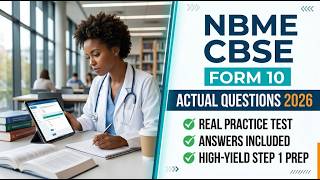 NBME CBSE Form 10 Actual Questions 2026 | Real Practice Test + Answers | High-Yield Step 1 Prep