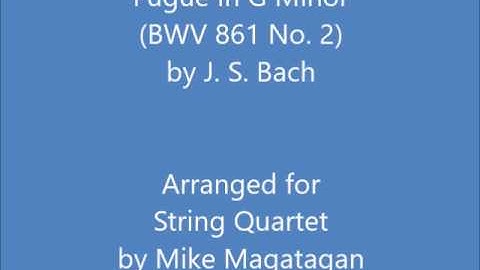Fugue in G Minor (BWV 861 No. 2) for String Quartet