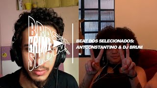 BEAT DOS SELECIONADOS | Brasil Grime Show: ANTCONSTANTINO & DJ BRUM