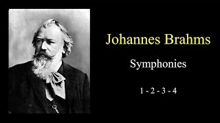 Brahms - Symphony No.1, 2, 3, 4 FULL - Classical Music hd