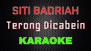 Siti Badriah - Terong Dicabein [Karaoke] | LMusical