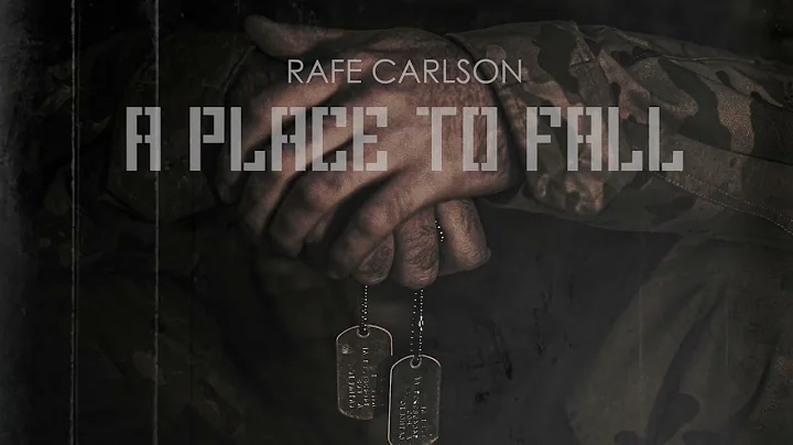 A Place to Fall - Rafe Carlson
