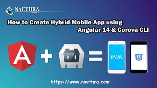 How to Create Hybrid Mobile App using Angular 14 & Corova CLI | Hybrid Mobile Application #Naethra