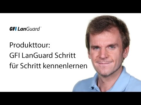 Produkttour GFI LanGuard Schritt für Schritt kennenlernen