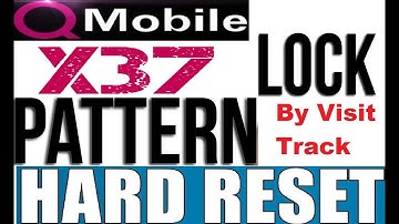 Q Mobile X37 hard reset