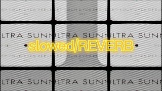 ULTRA SUNN - Keep Your Eyes Peeled (SLOWED/reverb)