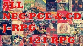 Complete List of All NEC PC ENGINE & PC ENGINE CD J RPGs Ever Made - 121 RPG !