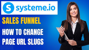 Systeme.io Sales Funnel Tutorial: How to Customize Page URL Slugs (Lesson 17)