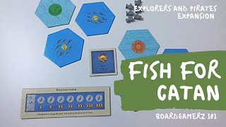Explorers and Pirates - Part 3 - Fish for Catan