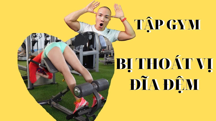 Những bài tập gym tốt cho cột sống năm 2024