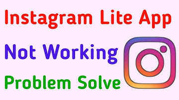 How To Fix Instagram Lite App Not Working And Network Connection Problem In Android & IOS