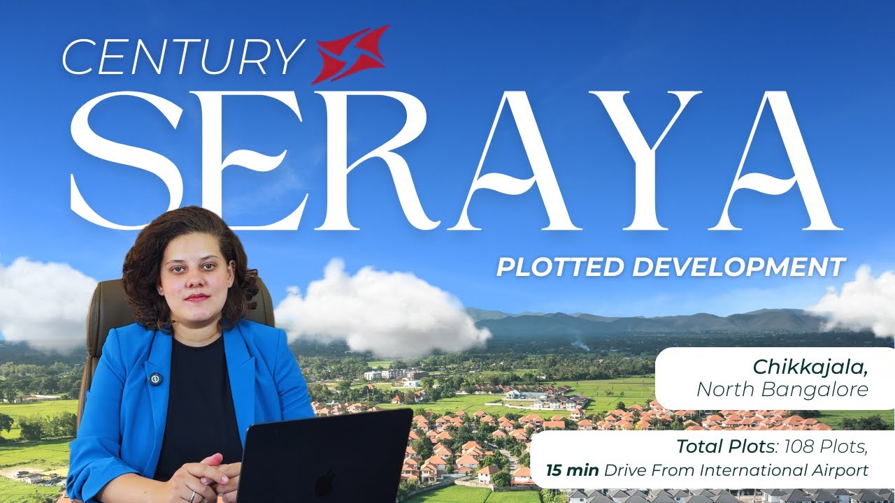 Century OneWorld Seraya the BEST Choice for Villa Plots in Devanahalli? 📞 +91 95605 09669