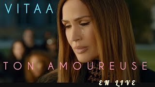 VITAA - Ton Amoureuse en live