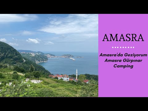 AMASRA KAMP ALANLARI(AMASRA GÜRPINAR CAMPİNG)AMASRA'DA GEZİYORUM.AMASRA'DA NE YENİR?