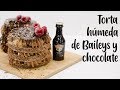 TORTA HÚMEDA DE BAILEYS Y CHOCOLATE