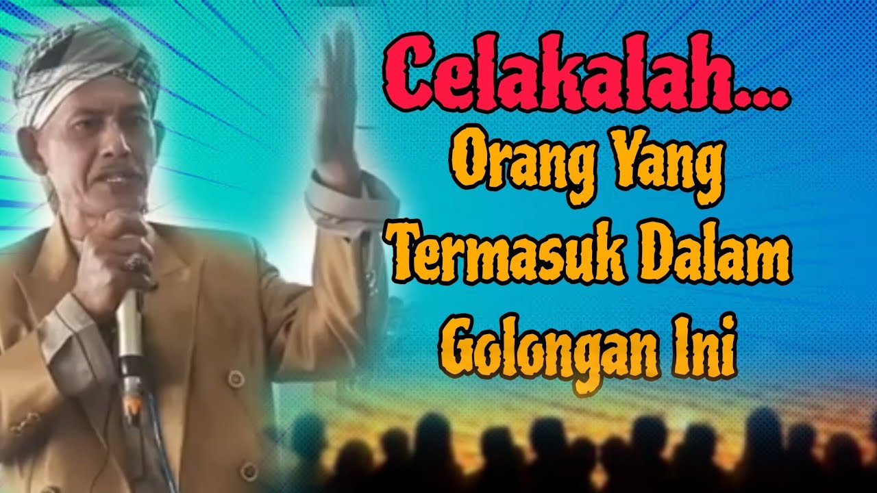 Golongan Manusia Yang Celaka/ Ceramah Tapsel Mandailing/ Ceramah Ayah Mahadi/ Ceramah Musthafawiyah