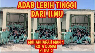 Muhadharah Man 1 Dumai Xi Ipa 2