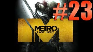 Metro: Last Light - Angel Baby!! #23 (Walkthrough, Playthrough, Guide, Let's Play) screenshot 5