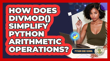 How Does Divmod() Simplify Python Arithmetic Operations? - Python Code School