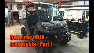#215 Can-Am Defender HD10 Lights Install - Part 1