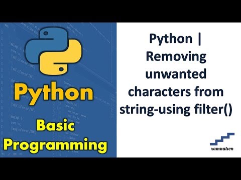 Python | Removing unwanted characters from string-using filter()