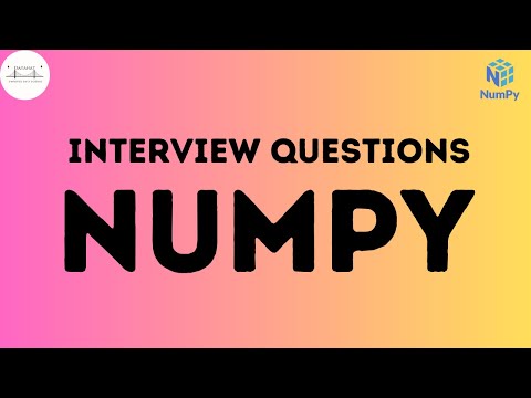 NUMPY Interview Questions for Data Science || PYTHON Numpy