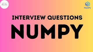 NUMPY Interview Questions for Data Science || PYTHON Numpy
