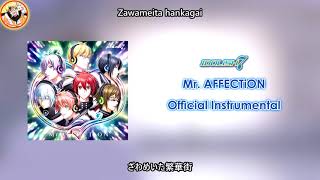 IDOLiSH7 - Mr. AFFECTiON (Official Instrumental) IDOLiSH7 - Mr. AFFECTiON (Official Instrumental)