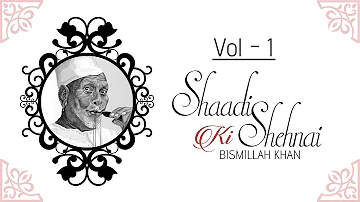 Shaadi Ki Shehnai- Badhai I Vol1 I Audio Jukebox I Instrumental I Ustad Bismillah Khan | Music Today