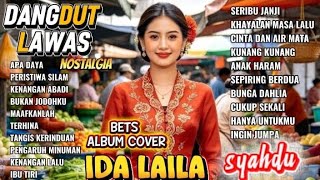 TOP 20 DANGDUT LAWAS NOSTALGIA‼️ FULL ALBUM BETS ALBUM COVER IDA LAILA ‼️PALING BANYAK DICARI