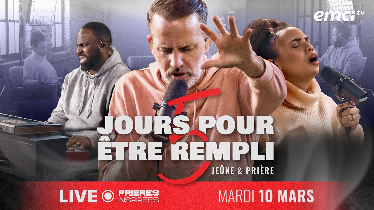 LIVE Prières inspirées 2026 « 5 JOURS POUR ÊTRE REMPLI » - JOUR 2