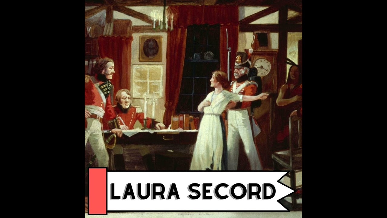 The War Hero: Laura Secord