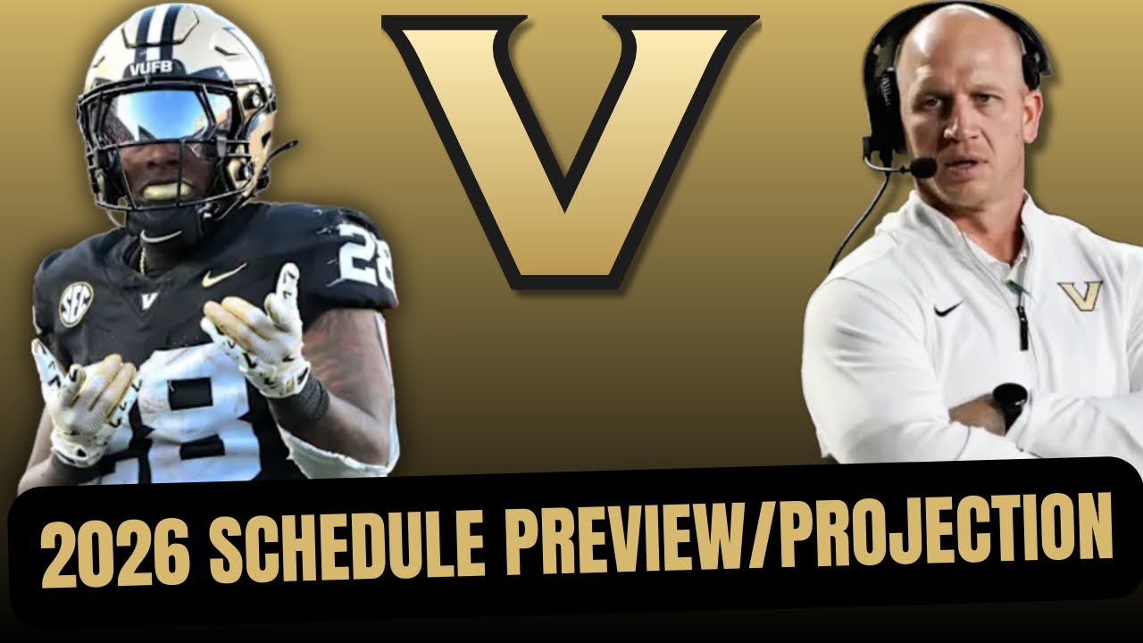 Vanderbilt College Football 2026 Schedule Preview Projection YouTube 