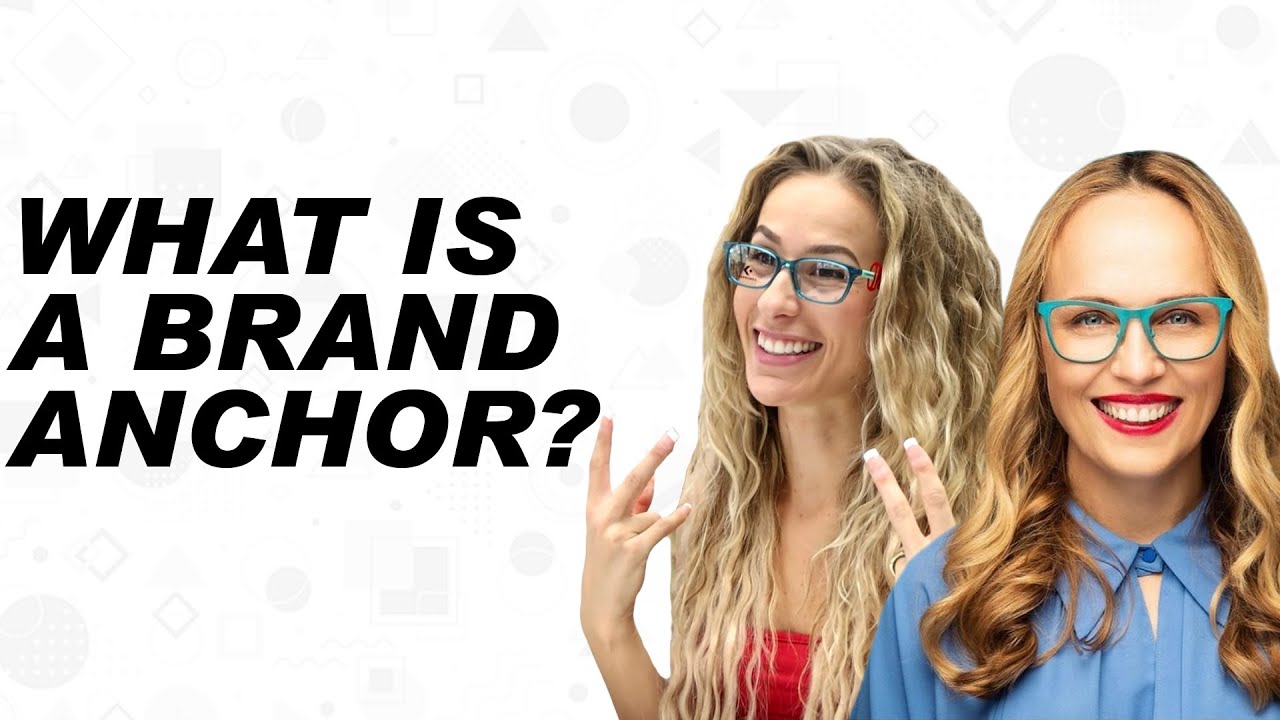 What Is A Brand Anchor?