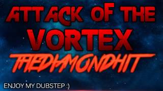 [Dubstep] Attack Of The Vortex - n89n