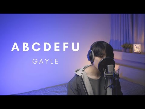 GAYLE - abcdefu (cover) (Male Ver.)