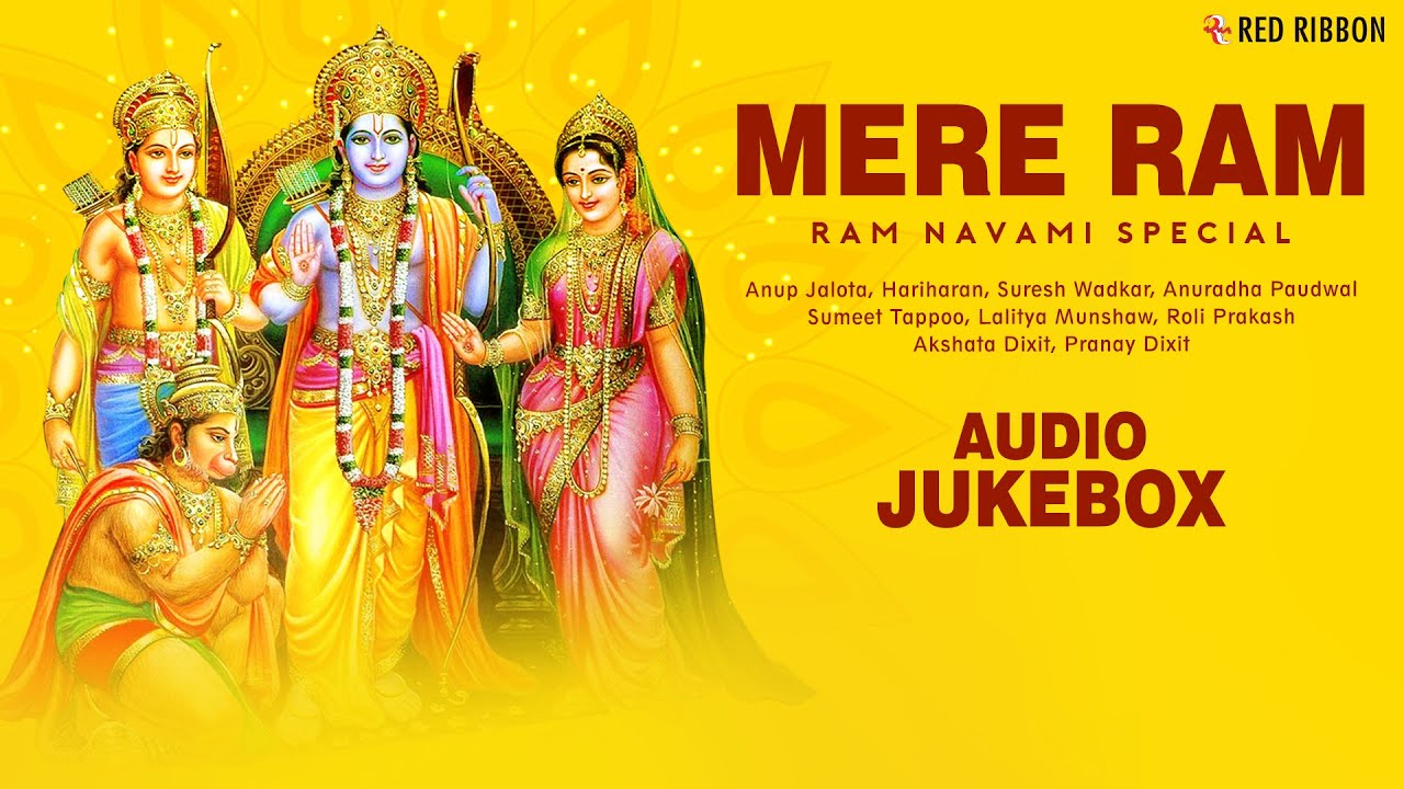 Mere Ram   Ram Navami Special  Lord Ram Devotional Songs 2020  Top Ram Bhajans Aartis Dhuns