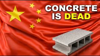 China Just Made Concrete Obsolete — And the $600 Billion Construction Industry Is Finished